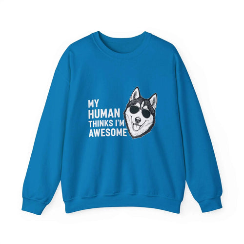 Cool Husky Sunglasses Quote Crewneck Sweatshirt - Barking Trends