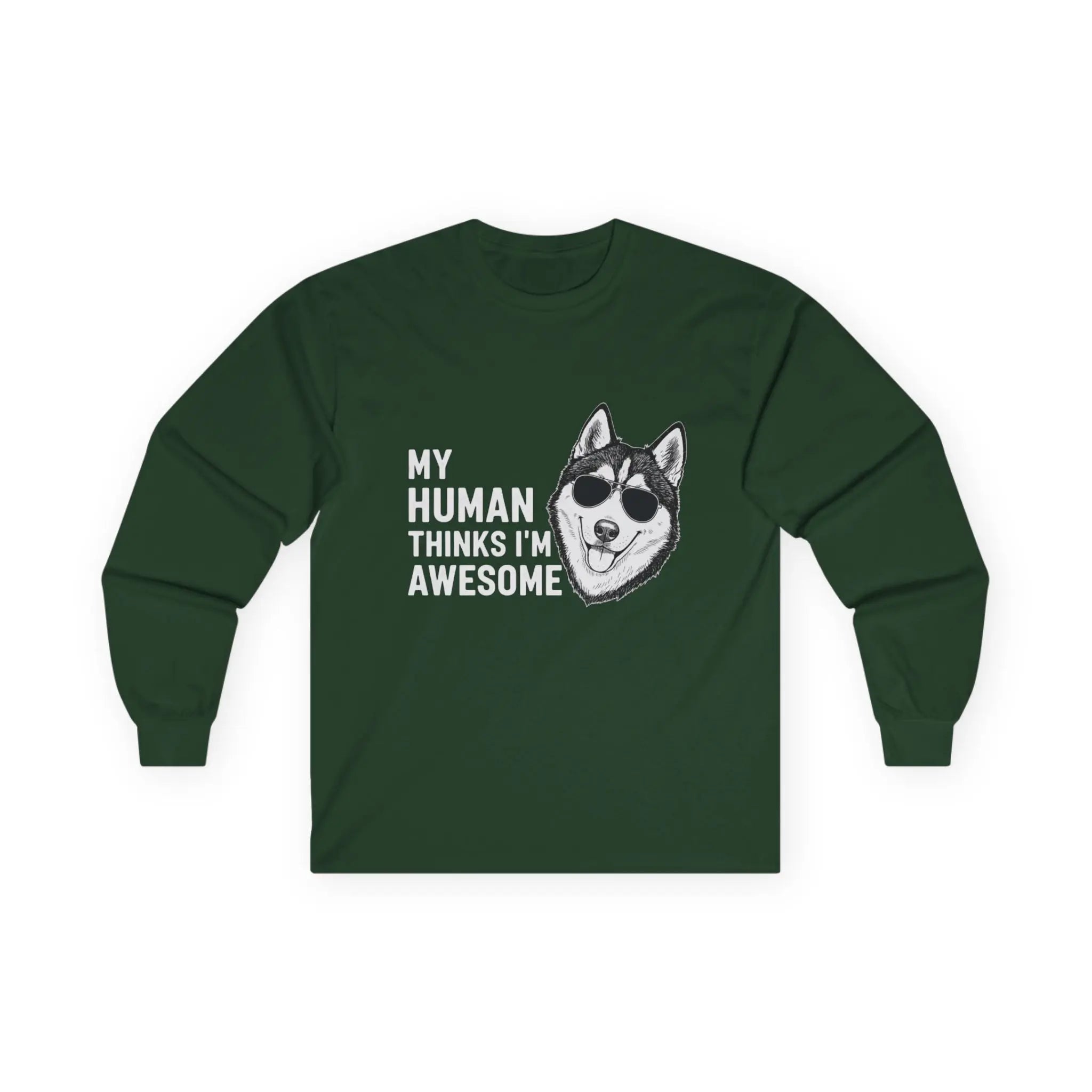 Cool Husky Sunglasses Quote Long Sleeve Shirt - Barking Trends