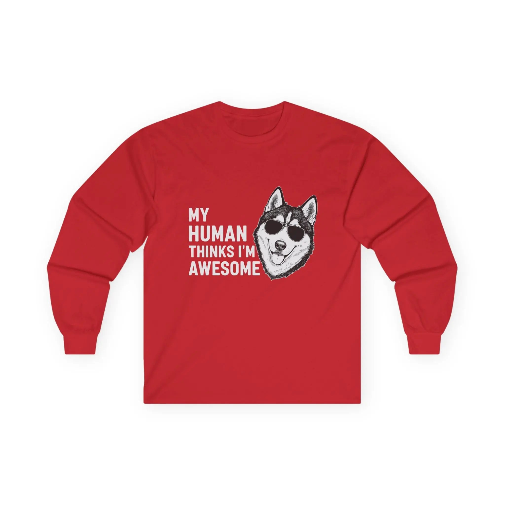 Cool Husky Sunglasses Quote Long Sleeve Shirt - Barking Trends