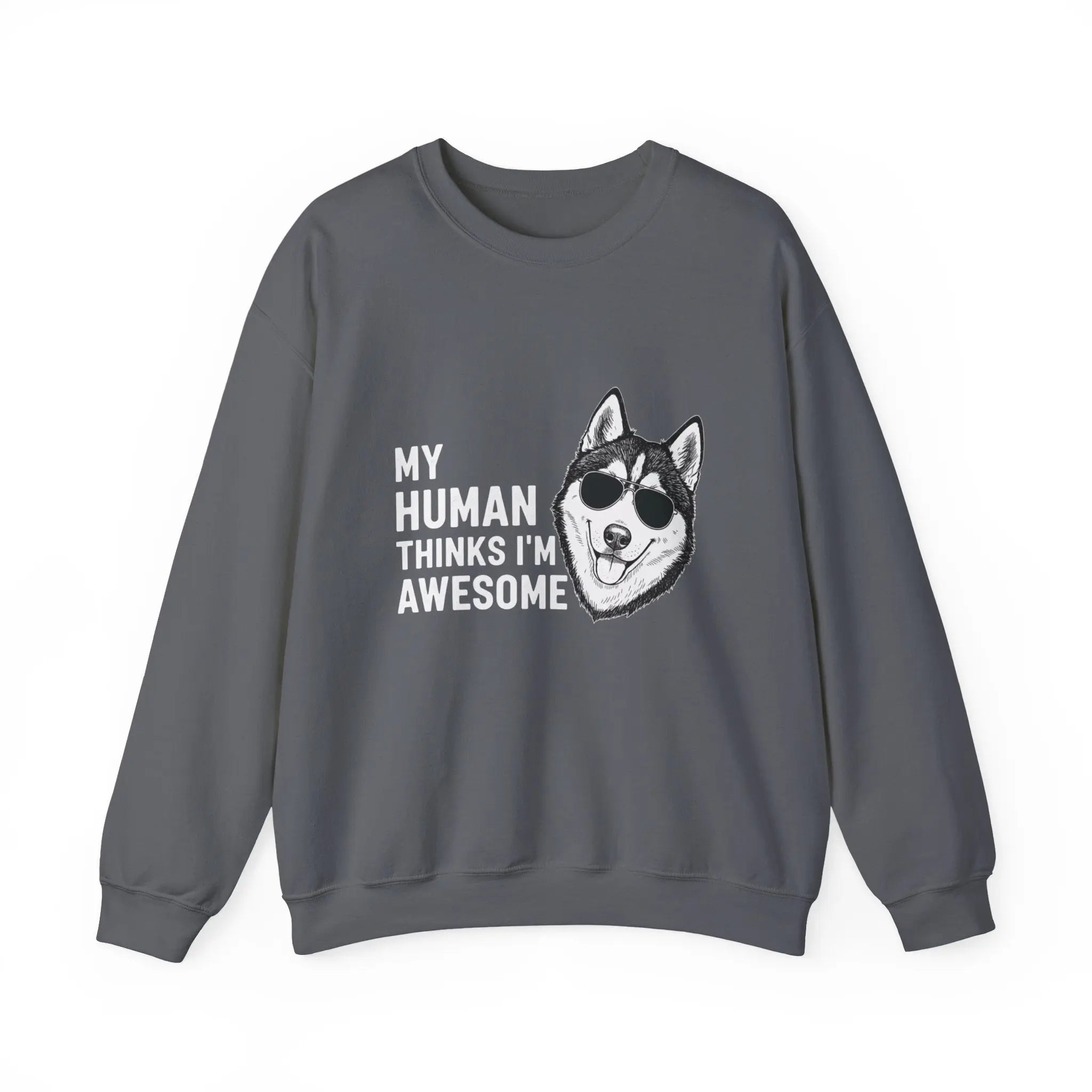 Cool Husky Sunglasses Quote Crewneck Sweatshirt - Barking Trends